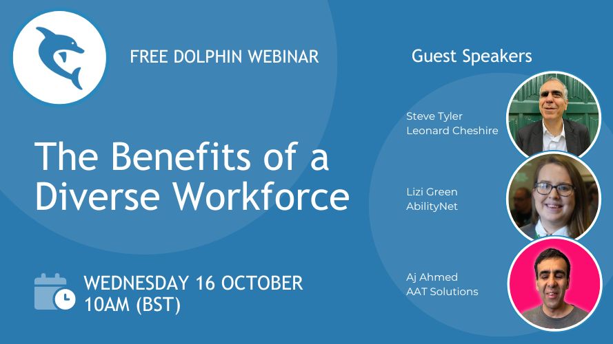 Free Dolphin Webinar: The Benefits of a Diverse Workforce. At 10am Weds 16 October - with guests Steve Tyler, Lizi Green and Aj Ahmed